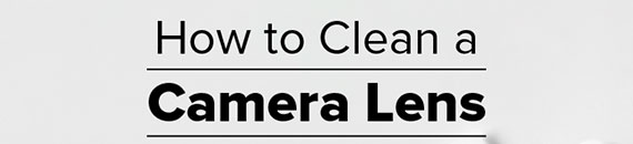 How to Clean a Camera Lens