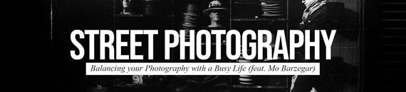 Work-Life Balance as a Street Photographer