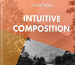 New: Intuitive Composition Photo Guide & Cheat Sheets