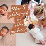 Unique Challenges When Photographing Older Newborn Babies