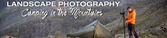 Landscape Photographer Shares Advice for Mountain Camping