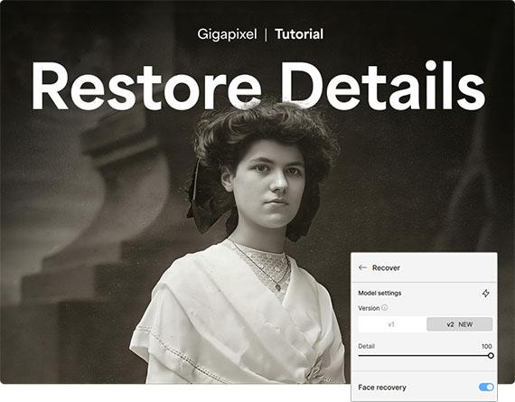 How to Restore Old Photos with Gigapixel AI